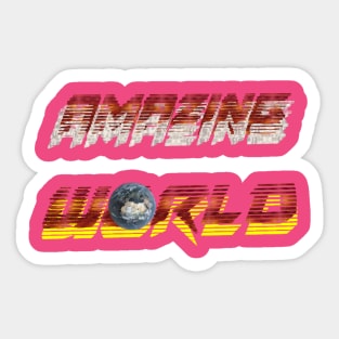amazing world. Sticker
